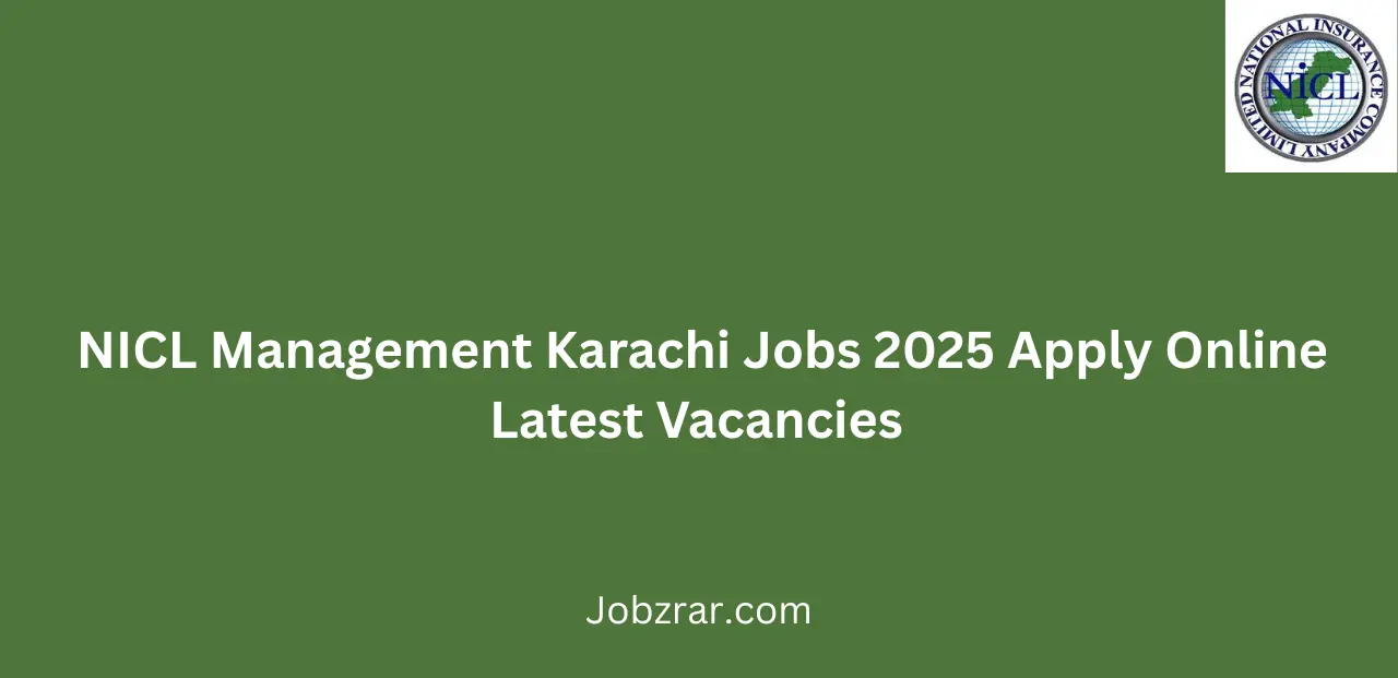 NICL Management Karachi Jobs 2025 Apply Online Latest Vacancies