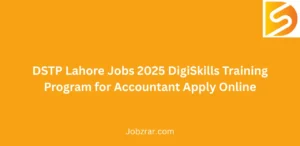 DSTP Lahore Jobs 2025 DigiSkills Training Program for Accountant Apply Online